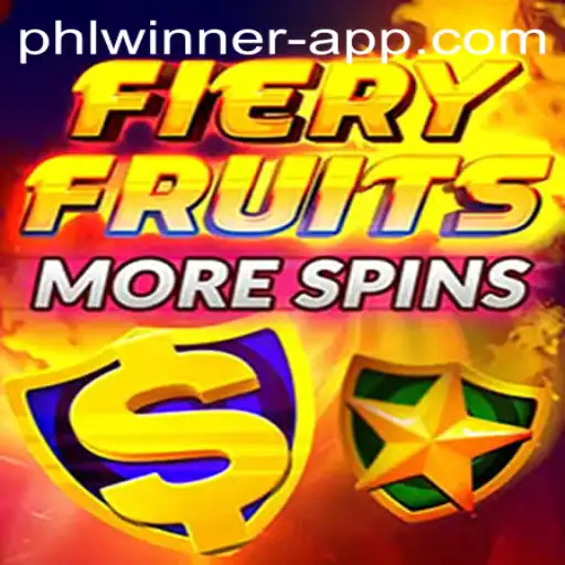FieryFruitsMoreSpins: A Thrilling New Casino Game with PHLWINner Features