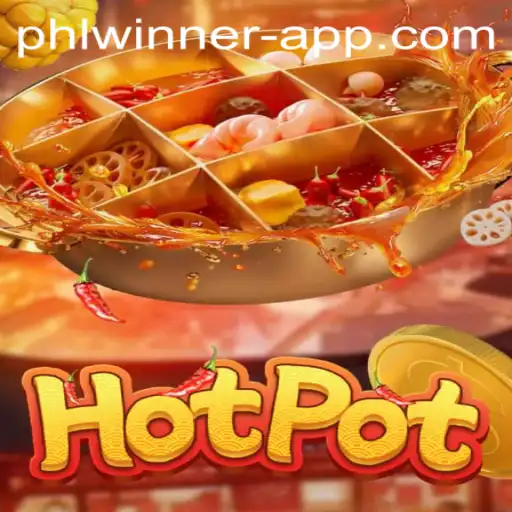 Exploring the Exciting World of Hotpot: A Deep Dive into PHLWINner